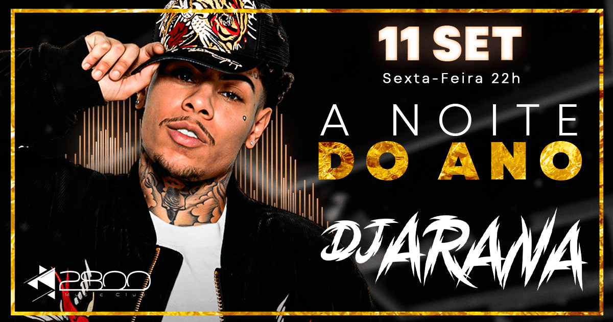 DJ Arana - A noite do ano